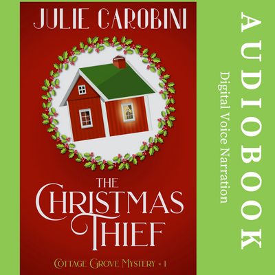 The Christmas Thief (Cottage Grove Mysteries #1) - AUDIOBOOK