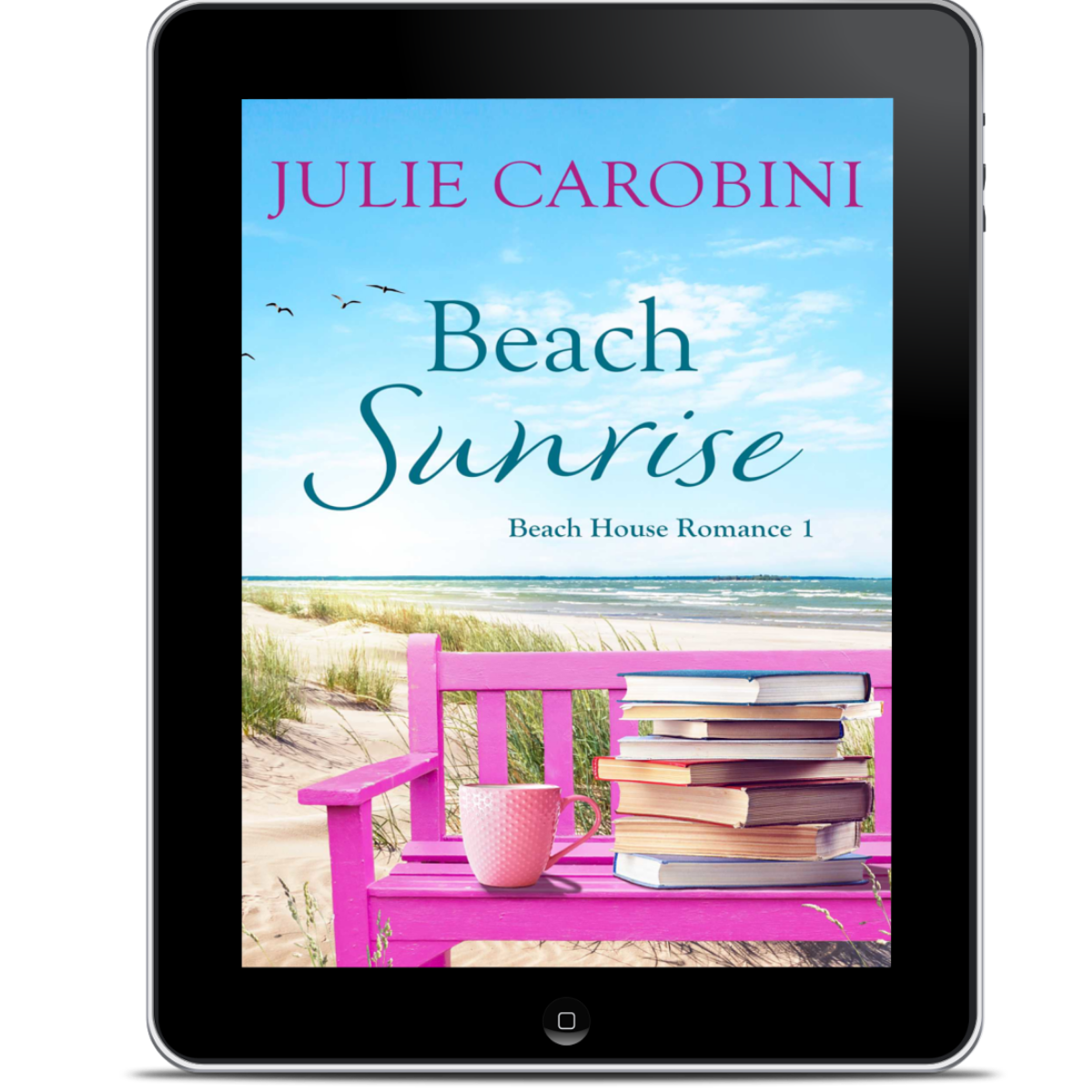 Beach Sunrise (Beach House Romance #1) A Sweet & Swoony Fake Marriage Romance - EBOOK